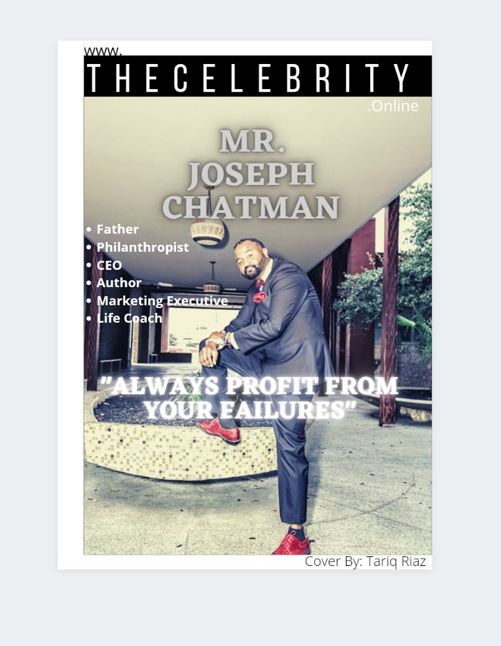 Mr. Joseph Chatman – ‘Always Profit From Your Failures’ – A Struggle Unveiled