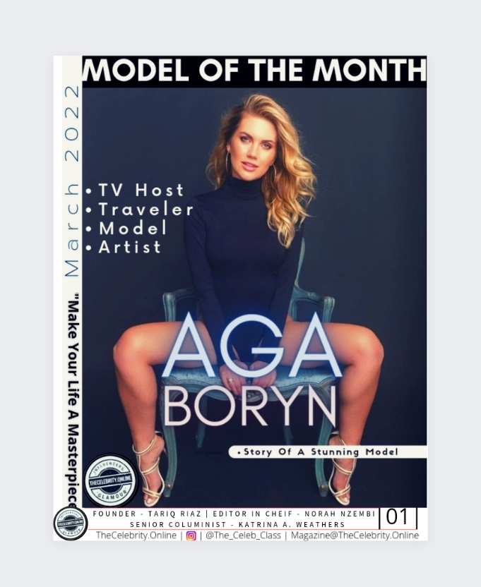 Aga Boryn Exclusive Interview – Model Of The Month Celebrity – March 2022 Vol 1 – TheCelebrityOnline Magazine