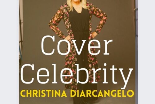 Christina DiArcangelo Exclusive Interview – Cover Celebrity – March 2022 Vol 1 – TheCelebrityOnline Magazine