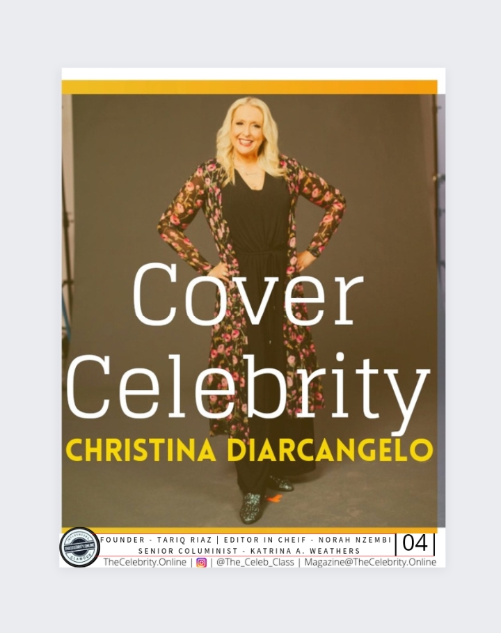 Christina DiArcangelo Exclusive Interview – Cover Celebrity – March 2022 Vol 1 – TheCelebrityOnline Magazine