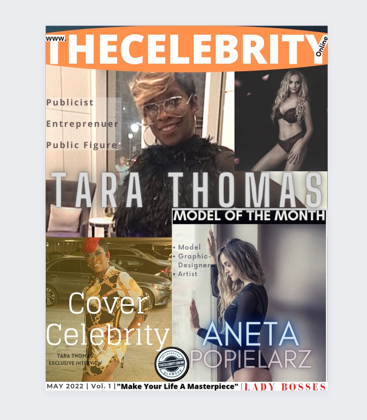 TheCelebrity.Online May 2022 Edition – Tara Thomas Exclusive – Aneta Popielarz Interview