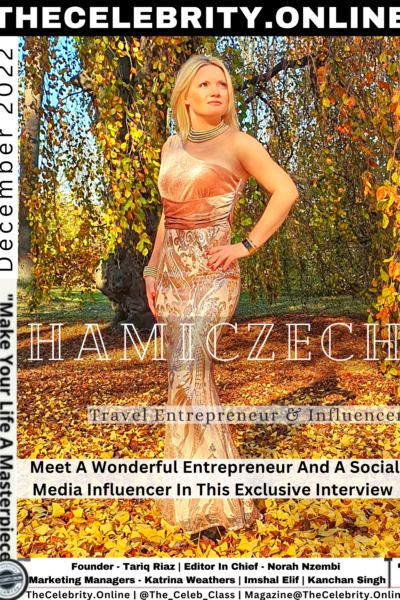 Hamiczech Exclusive Interview – Meet This Beautiful Travel Entrepreneur And Influencer From Czech Republic