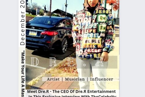 Meet Dre.R – The CEO of DRE.R ENTERTAINMENT