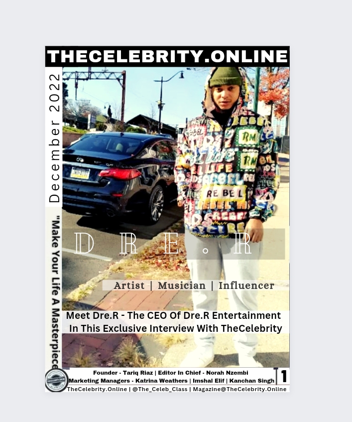 Meet Dre.R – The CEO of DRE.R ENTERTAINMENT