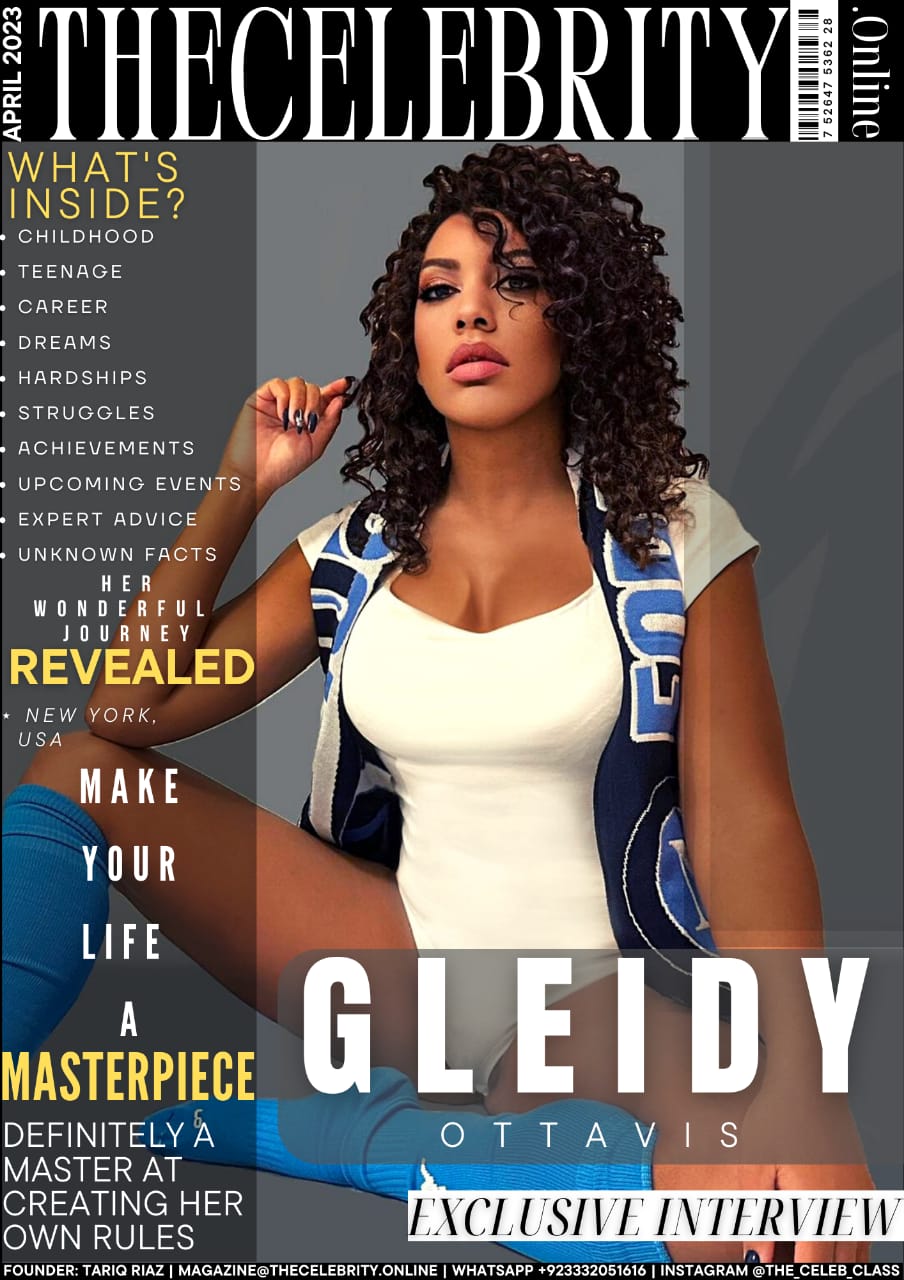 Gleidy Ottavis Exclusive Interview – ‘Be always what you want to be’