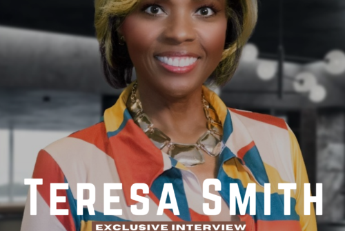 Teresa Smith Exclusive Interview – ‘Prioritize Self-Care And Your Overall Well-Being
