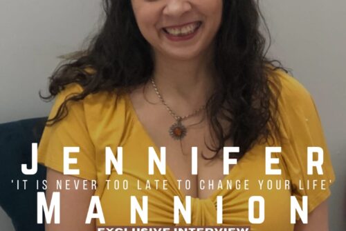 Jennifer Mannion Exclusive Interview – ‘It Is Never Too Late To Change Your Life’