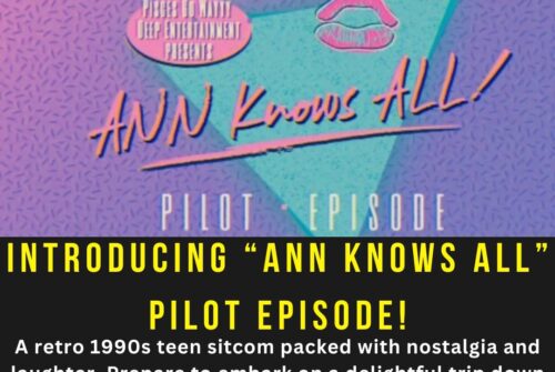 Introducing “ANN KNOWS ALL” pilot episode!