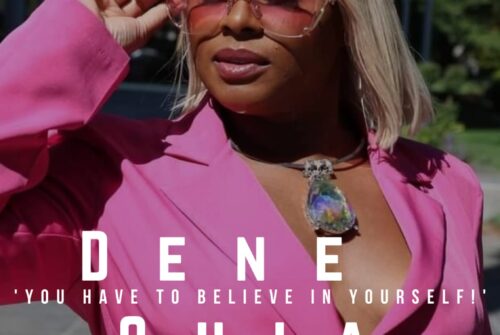 Dene Quia Exclusive Interview – ‘You Have To Believe In Yourself!’