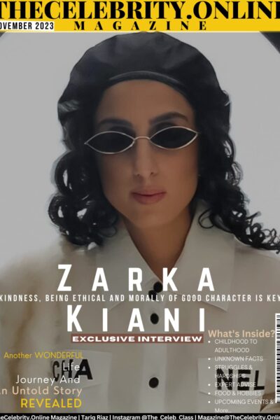 Zarka Kiani Exclusive Interview – ‘Kindness, Being Ethical And Morally Of Good Character Is Key’